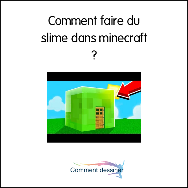 Comment faire du slime dans minecraft